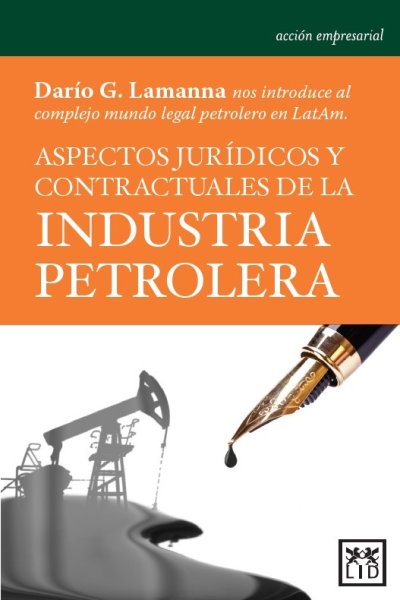(ND) Aspectos jurídicos y contractuales de la industria petrolera