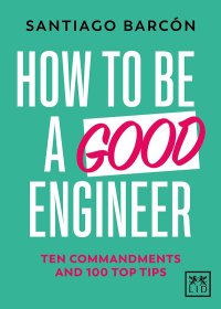 How to be a good engineer