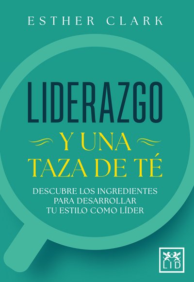 Liderazgo y una taza de té