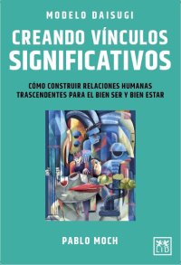 Modelo Daisugi. Creando vínculos significativos